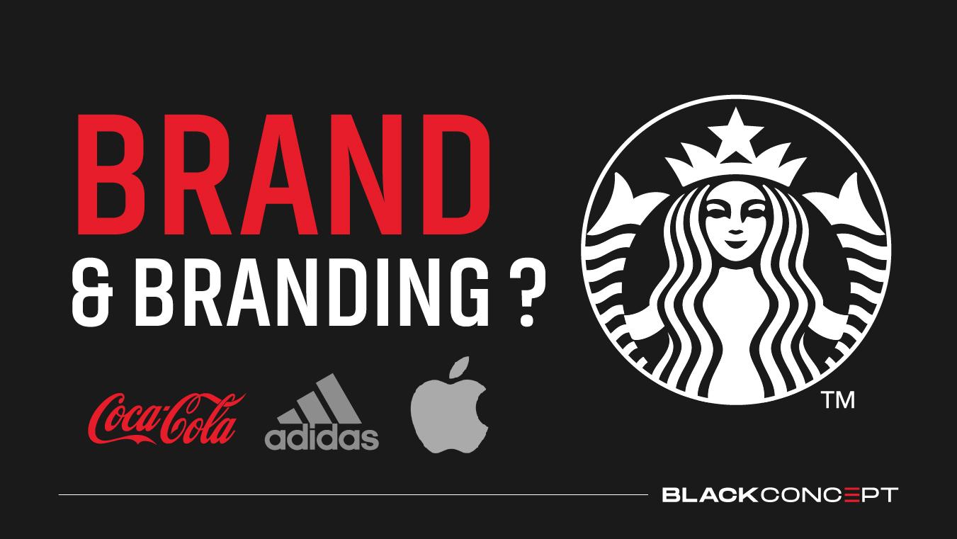 Brand & Branding ?
